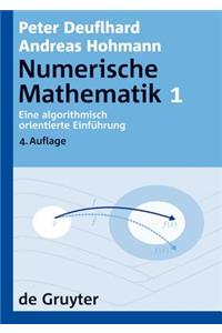 Numerische Mathematik, [band] 1, Eine Algorithmisch Orientierte EinfÃ¼hrung