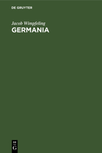 Germania: Ein Beitrag Zur Frage Nach Der Nationalität Des Elsasses Und Zur Vorgeschichte Der Strassburger Universität