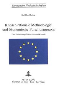 Kritisch-rationale Methodologie und oekonomische Forschungspraxis