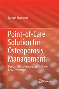 Point-Of-Care Solution for Osteoporosis Management