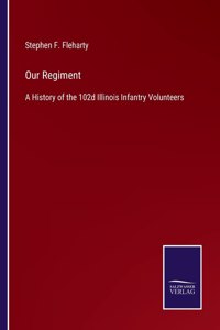 Our Regiment