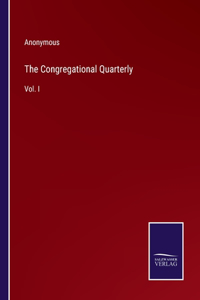 The Congregational Quarterly