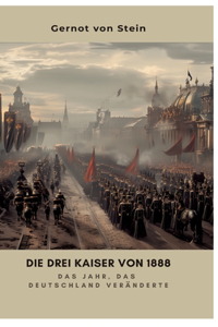 Die drei Kaiser von 1888