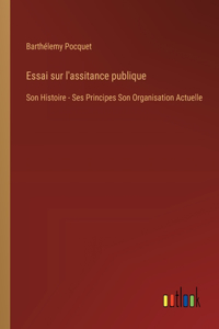 Essai sur l'assitance publique