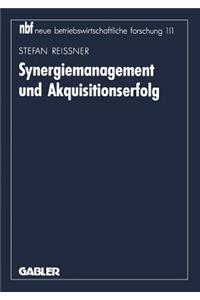 Synergiemanagement Und Akquisitionserfolg