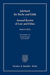 Jahrbuch fur Recht und Ethik / Annual Review of Law and Ethics 2015