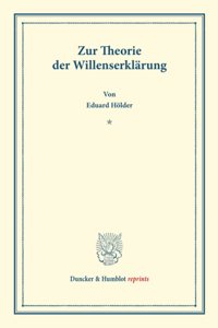 Zur Theorie Der Willenserklarung