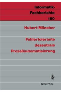 Fehlertolerante Dezentrale Prozeßautomatisierung