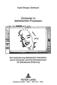 Computer in Aesthetischen Prozessen