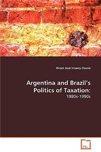 Argentina and Brazil's Politics of Taxation