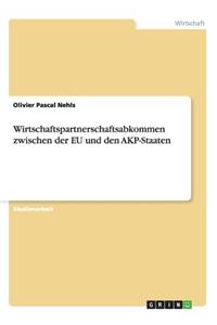 Wirtschaftspartnerschaftsabkommen Zwischen Der Eu Und Den Akp-Staaten