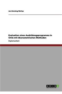 Evaluation eines Ausbildungsprogramms in Chile mit ökonometrischen Methoden