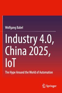 Industry 4.0, China 2025, IoT