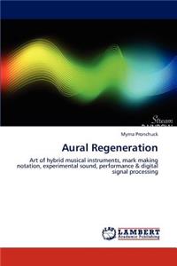 Aural Regeneration
