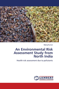 Environmental Risk Assessment Study from North India