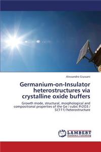Germanium-on-Insulator heterostructures via crystalline oxide buffers
