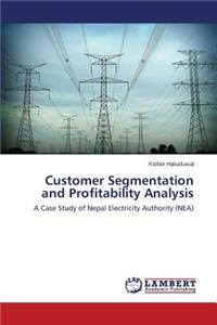 Customer Segmentation and Profitability Analysis