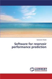 Software for reservoir performance prediction