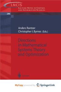 Directions in Mathematical Systems Theory and Optimization