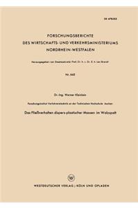 Das Fließverhalten dispers-plastischer Massen im Walzspalt