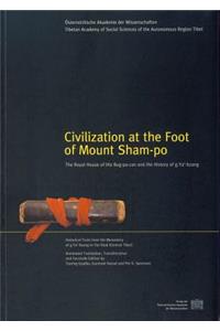 Civilisation at the Foot of Mount Sham-Po. the Royal House of Lha Bug-Pa-Can and the History of G. Ya'-Bzang
