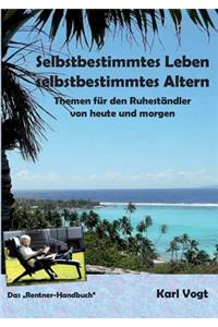 Selbstbestimmtes Leben - Selbstbestimmtes Altern