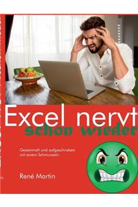 Excel nervt schon wieder