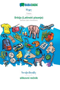 BABADADA, Tibetan (in tibetan script) - Srbija (Latinski pisanje), visual dictionary (in tibetan script) - slikovni rečnik