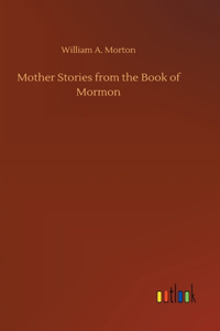 Mother Stories from the Book of Mormon