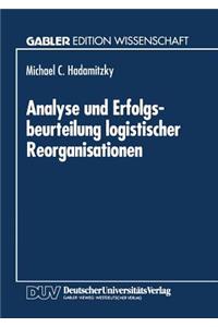 Analyse Und Erfolgsbeurteilung Logistischer Reorganisationen