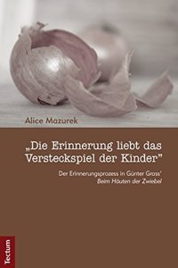 Die Erinnerung Liebt Das Versteckspiel Der Kinder