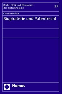 Biopiraterie Und Patentrecht