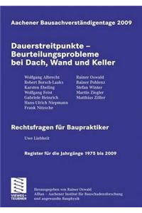 Aachener BausachverstÃ¤ndigentage 2009: Dauerstreitpunkte - Beurteilungsprobleme Bei Dach, Wand Und Keller