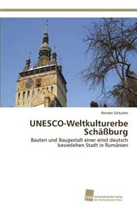 UNESCO-Weltkulturerbe Schäßburg