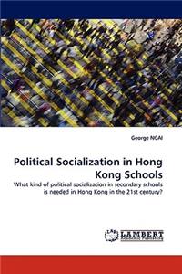 Political Socialization in Hong Kong Schools