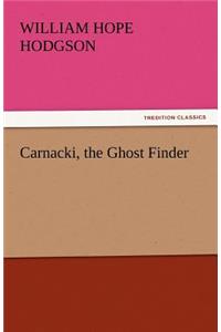 Carnacki, the Ghost Finder