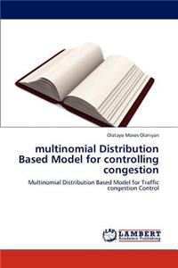 multinomial Distribution Based Model for controlling congestion