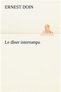 dîner interrompu