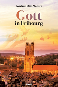 Gott in Fribourg