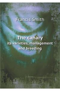 The Canary Its Varieties, Management and Breeding