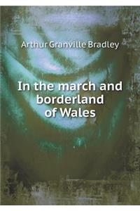 In the March and Borderland of Wales