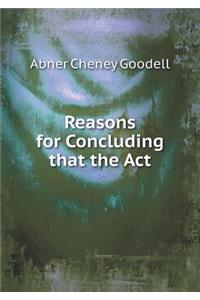 Reasons for Concluding That the ACT
