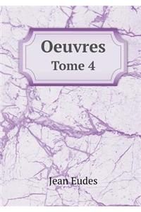 Oeuvres Tome 4