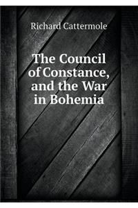 The Council of Constance, and the War in Bohemia