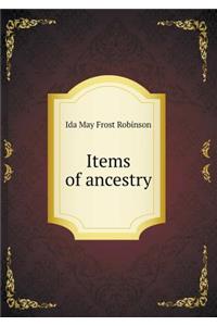 Items of ancestry
