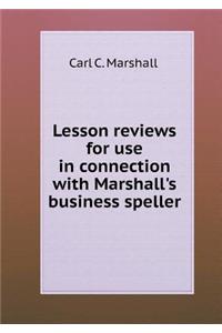 Lesson Reviews for Use in Connection with Marshall's Business Speller