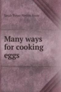 MANY WAYS FOR COOKING EGGS