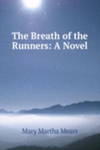 Breath of the Runners: A Novel