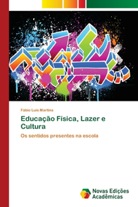 Educação Física, Lazer e Cultura