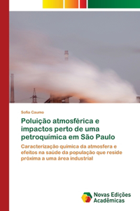 Poluição atmosférica e impactos perto de uma petroquímica em São Paulo